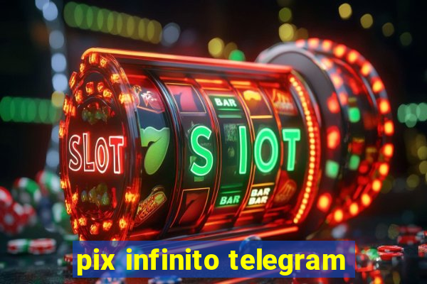 pix infinito telegram